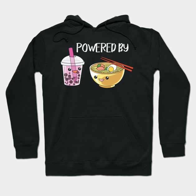 Powered by ramen and boba tea Hoodie by Shirtbubble